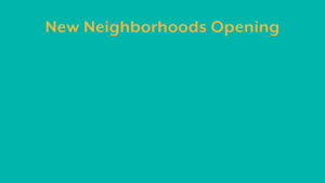 New Neighborhoods Open | Let's (Block) Party | Saturday, June 11 - 11AM - 3PM | Learn More